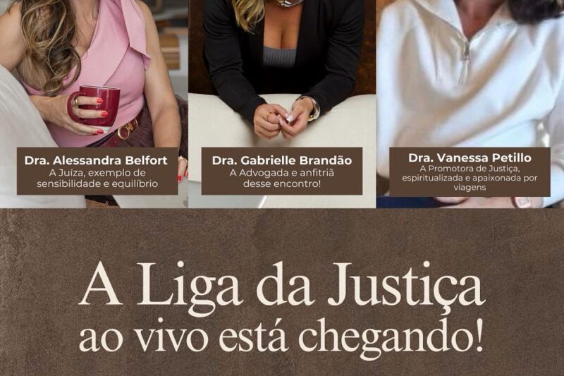 Liga da Justiça promove primeira live para mulheres do Direito no Brasil