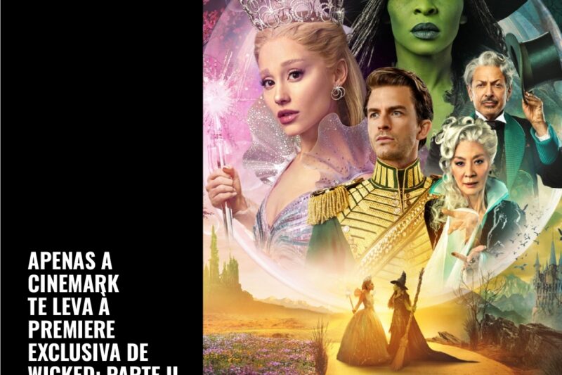 Turnê brasileira de ‘Wicked: Parte II’: Cinemark é parceira oficial de evento em SP e membros Club Black tem acesso a convites exclusivos