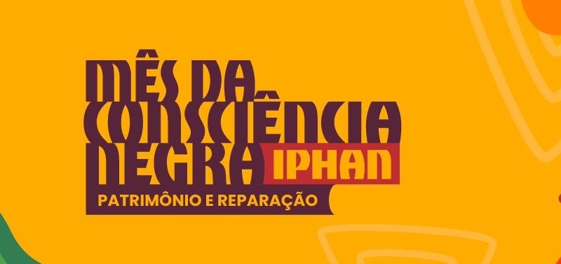 Iphan realiza 15 atividades no Rio de Janeiro durante o “Mês da Consciência Negra”