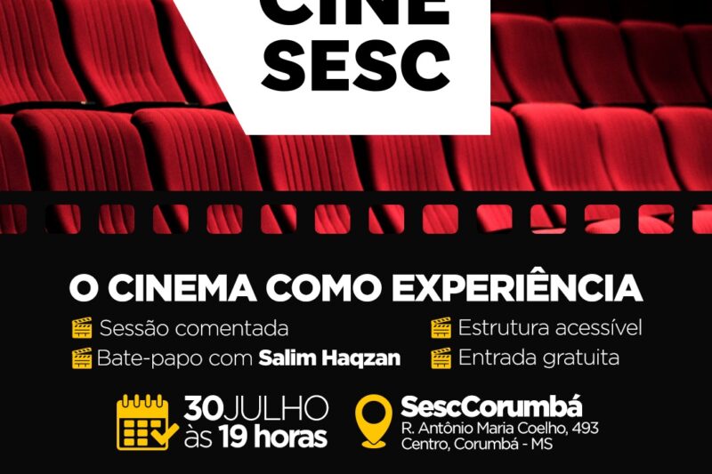 Sesc Corumbá promove sessão gratuita do projeto Cinema de Sala nesta quarta-feira
