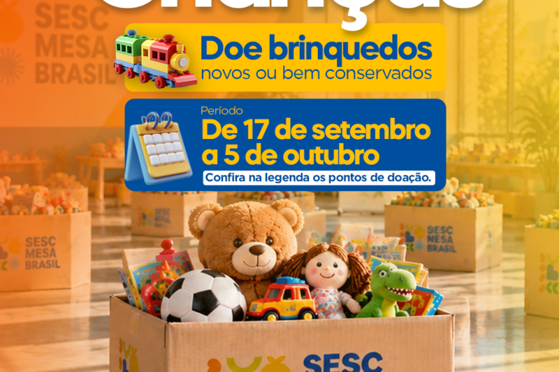 Sesc Mesa Brasil arrecada brinquedos para crianças em três cidades de MS
